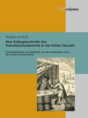 cover image of Eine Kulturgeschichte des Französischunterrichts in der frühen Neuzeit